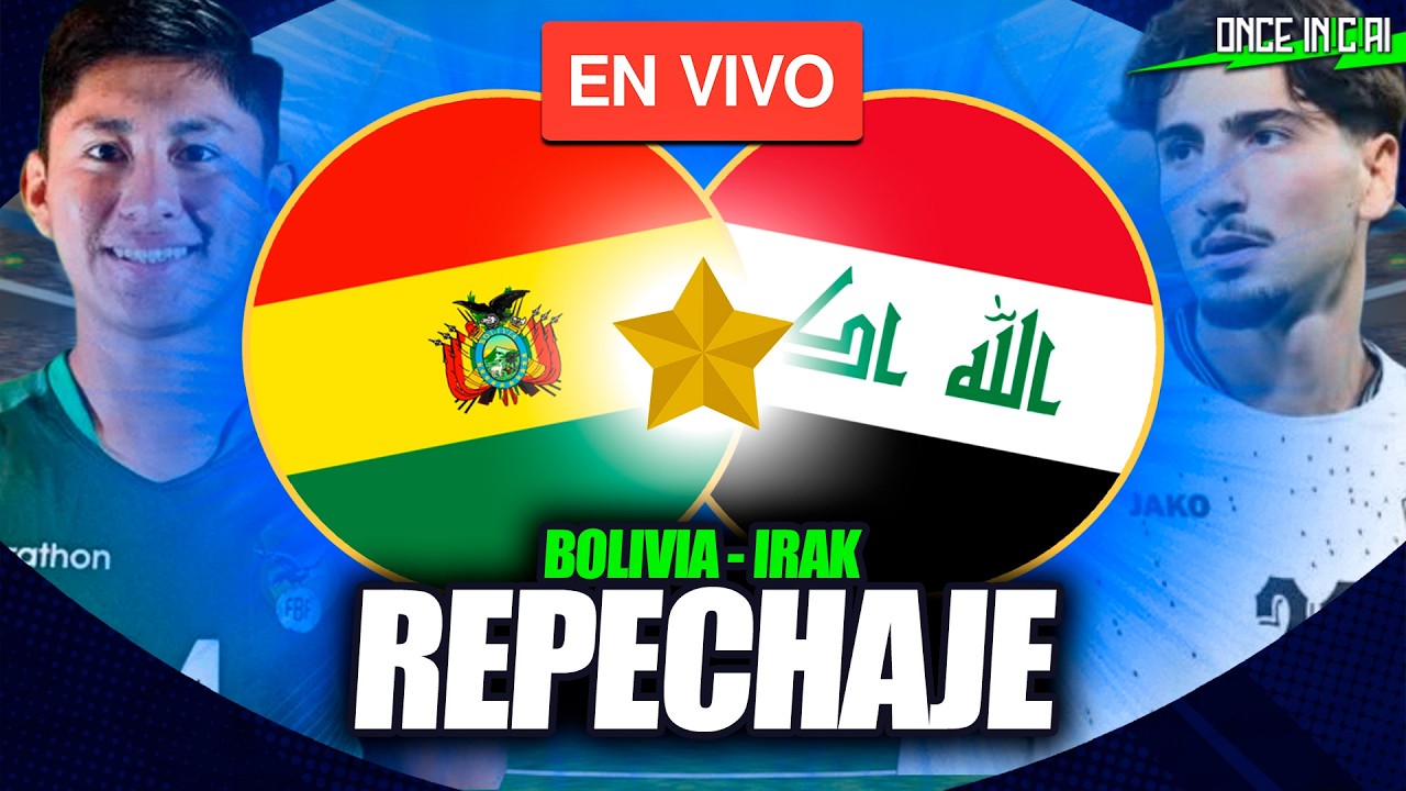 AS&Iacute; PERDI&Oacute; BOLIVIA CONTRA IRAK en el REPECHAJE AL MUNDIAL 2026