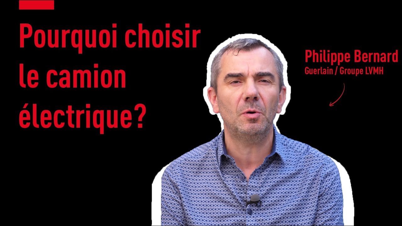 Pourquoi choisir le camion 100 % &eacute;lectrique ? - Interview de Philippe BERNARD