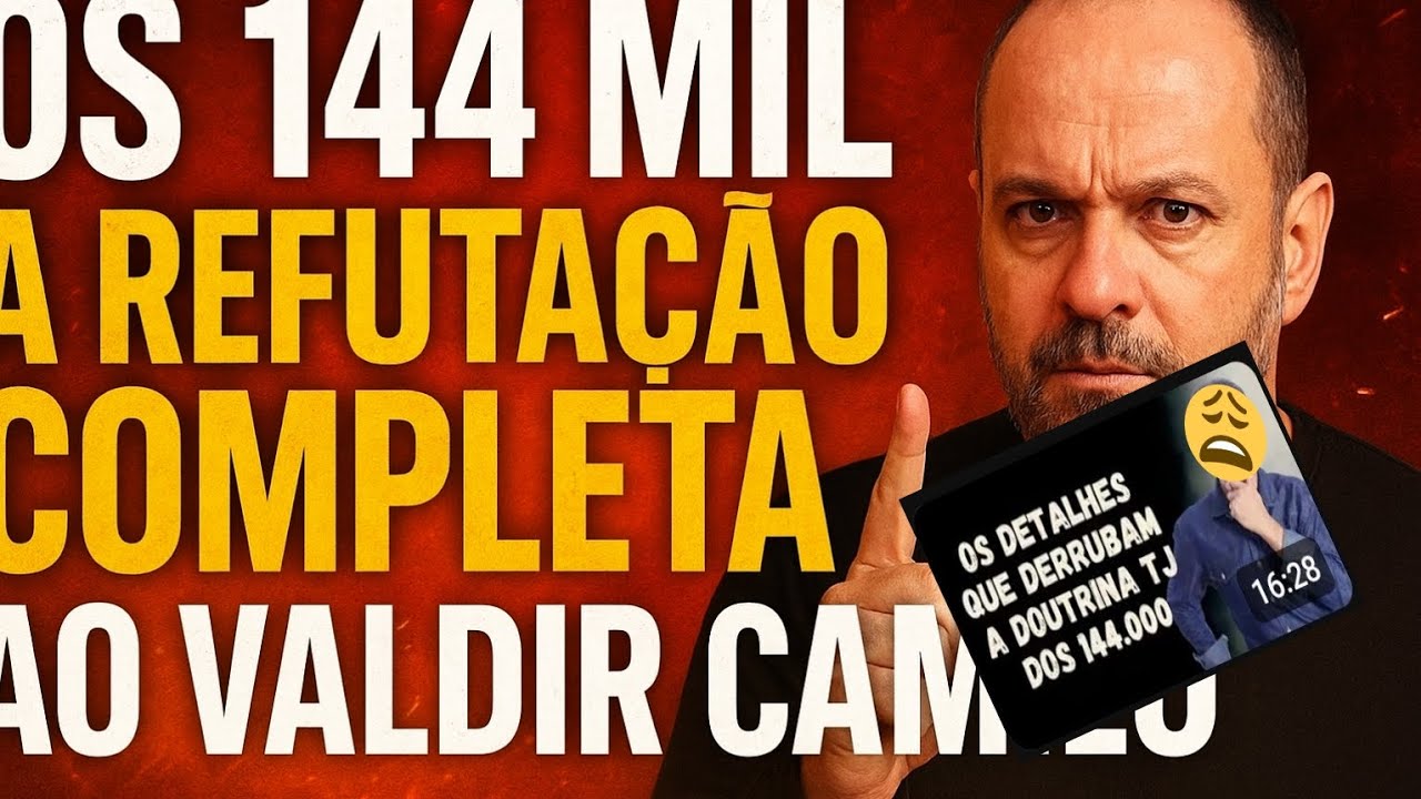 Refuta&ccedil;&atilde;o Direta ao V&iacute;deo de Valdir Camilo Sobre os 144 Mil