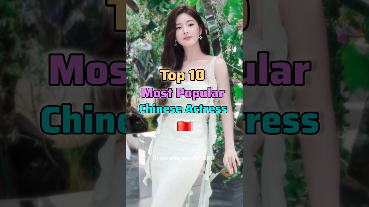 Top 10 Most Popular Chinese Actress &hearts;️#top10 #cdrama #youtube #shorts