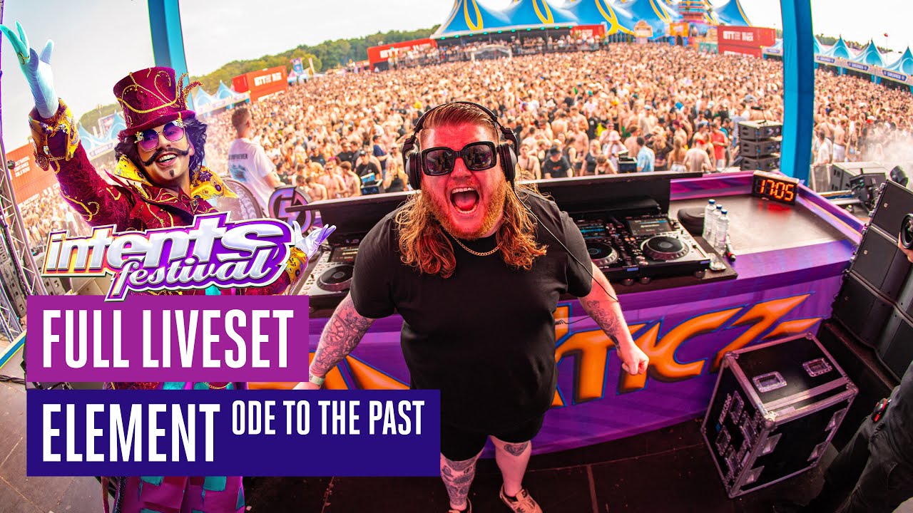 Element - Ode to the Past | Intents Festival 2025