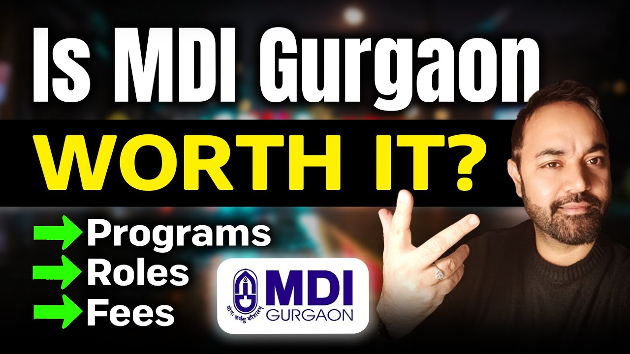 All About MDI Gurgaon | Programs To Apply | Roles Offered | Number Of Seats | College Through CAT