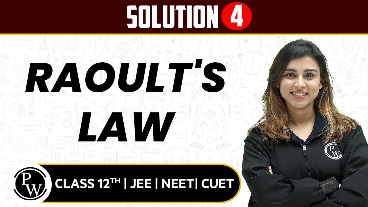Solution 04 | Raoult’s Law | Pure English | 12th JEE/NEET/CUET