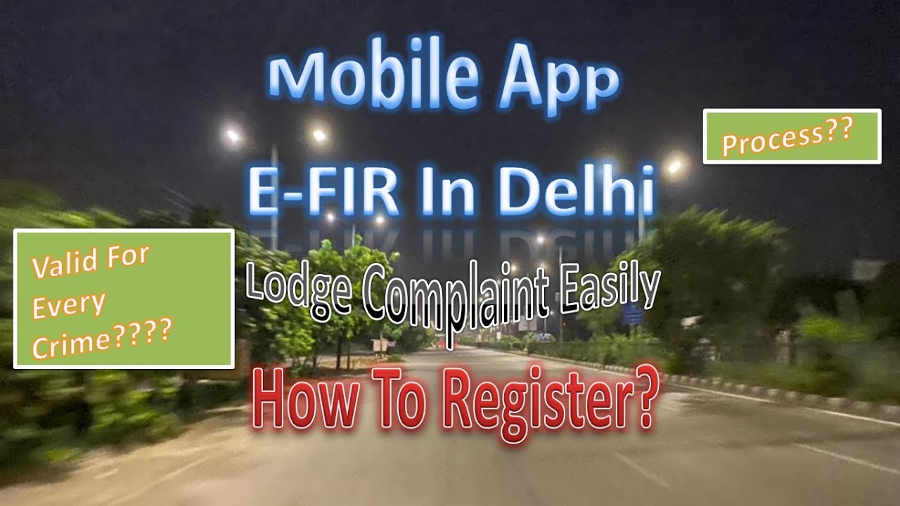 E-FIR App In Delhi | Police Complaint Lodge Easily How to Use Register Crime Offences E FIR Process