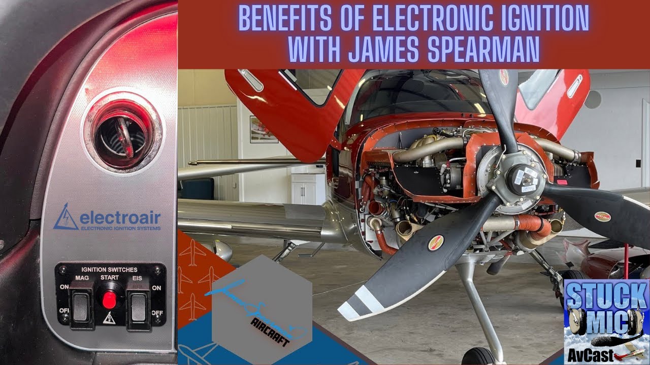 Benefits of the Electroair Electronic Ignition System with James Spearman Aircraft