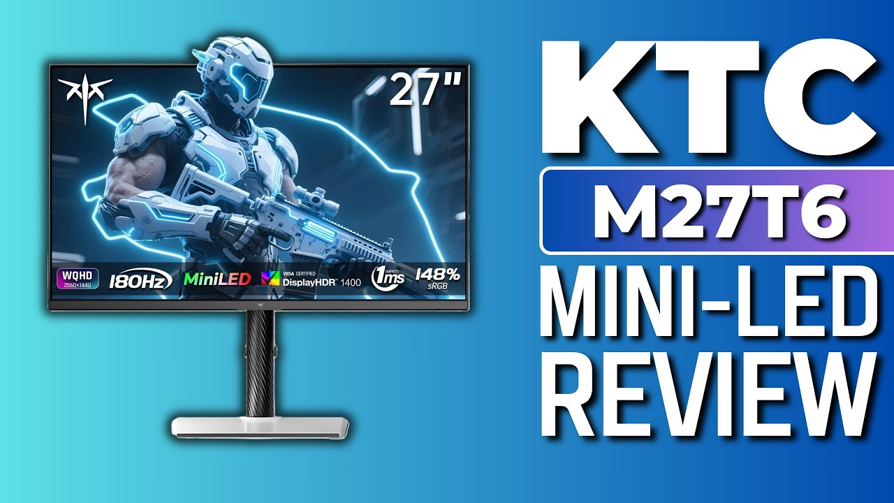 KTC M27T6 Mini LED Monitor | Test / Review