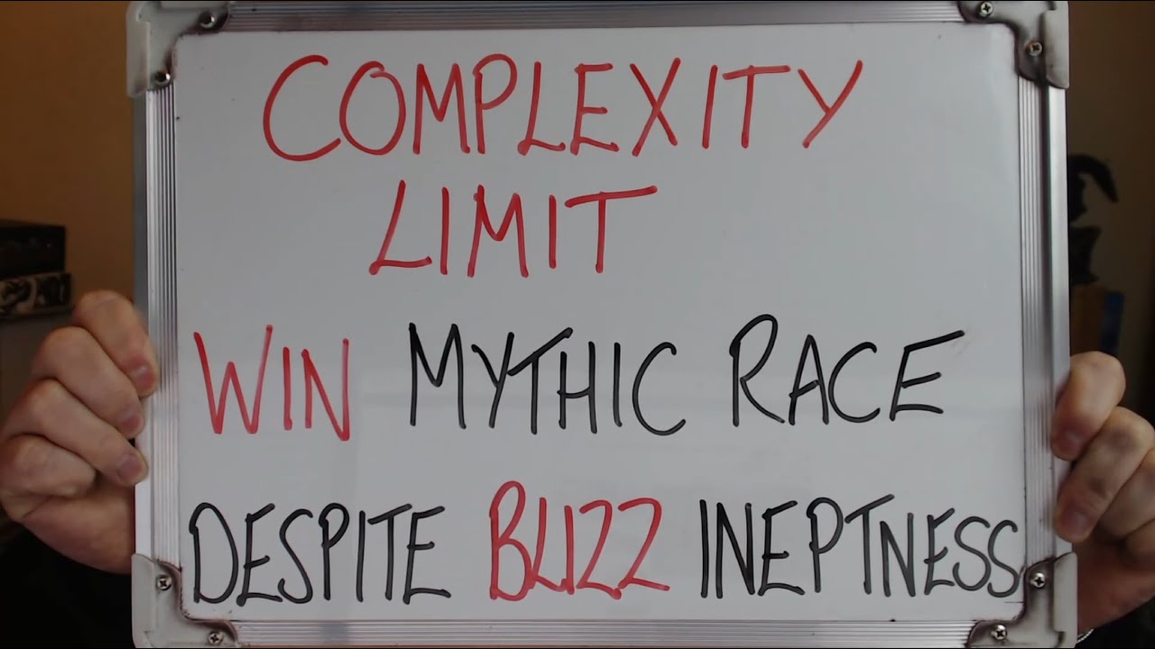 COMPLEXITY LIMIT Win Mythic Race DESPITE Blizzard INEPTNESS!!