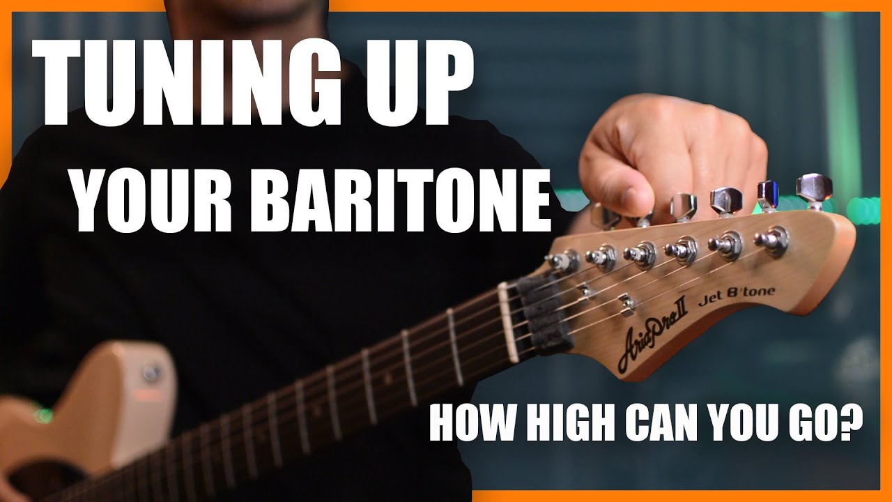 How High Can You Tune-Up on your 30-inch Baritone?