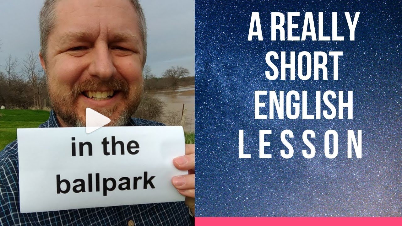 Meaning of IN THE BALLPARK - A Really Short English Lesson with Subtitles