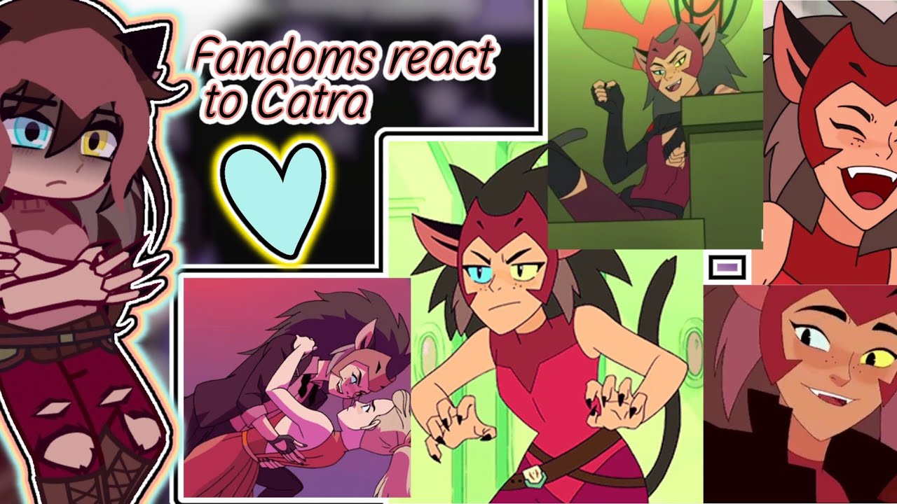 💥🌸 fandoms react to catra 🐈 😻 // she-ra //💗🌌🏙// fandoms react to ??? 1/4 //