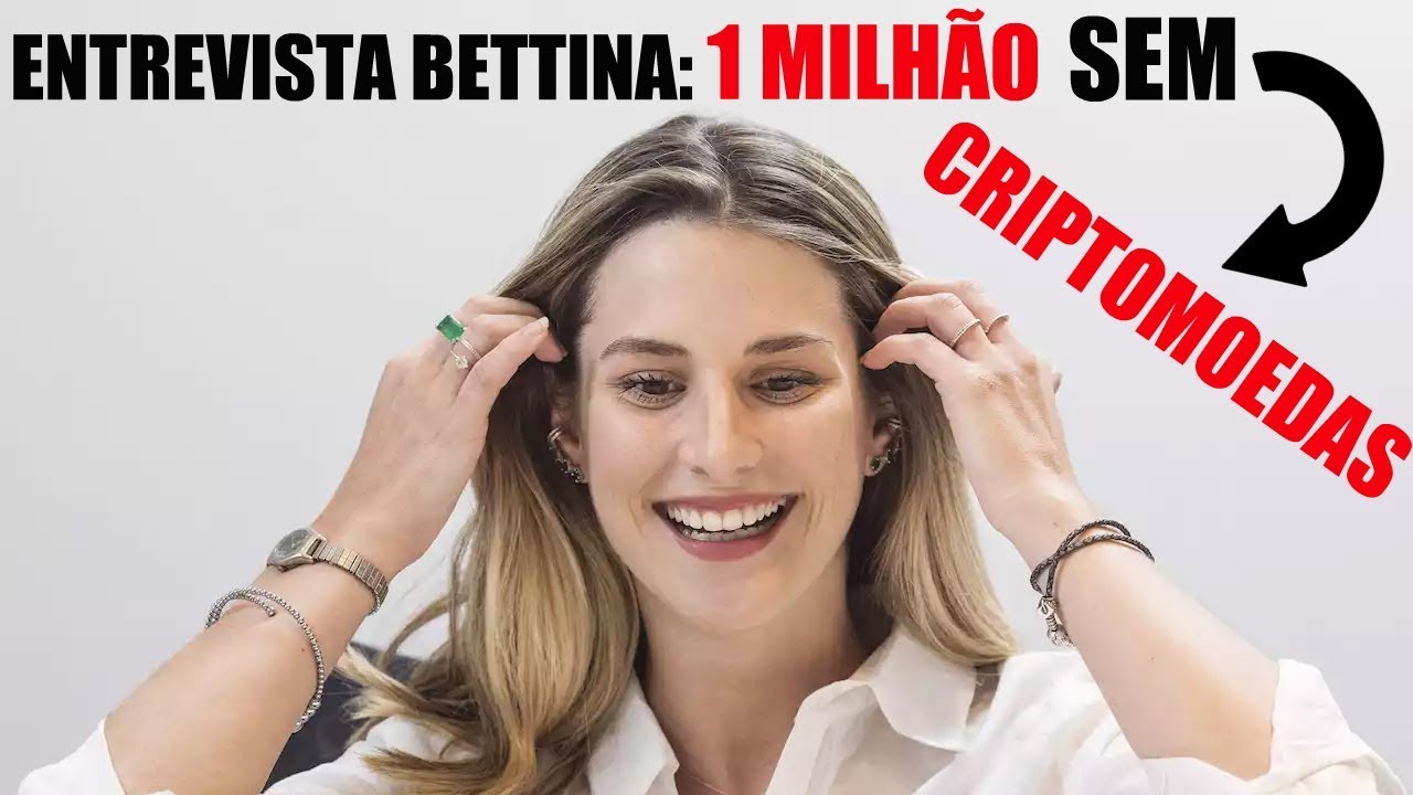 Entrevista Bettina - 1 Milh&atilde;o sem Bitcoin