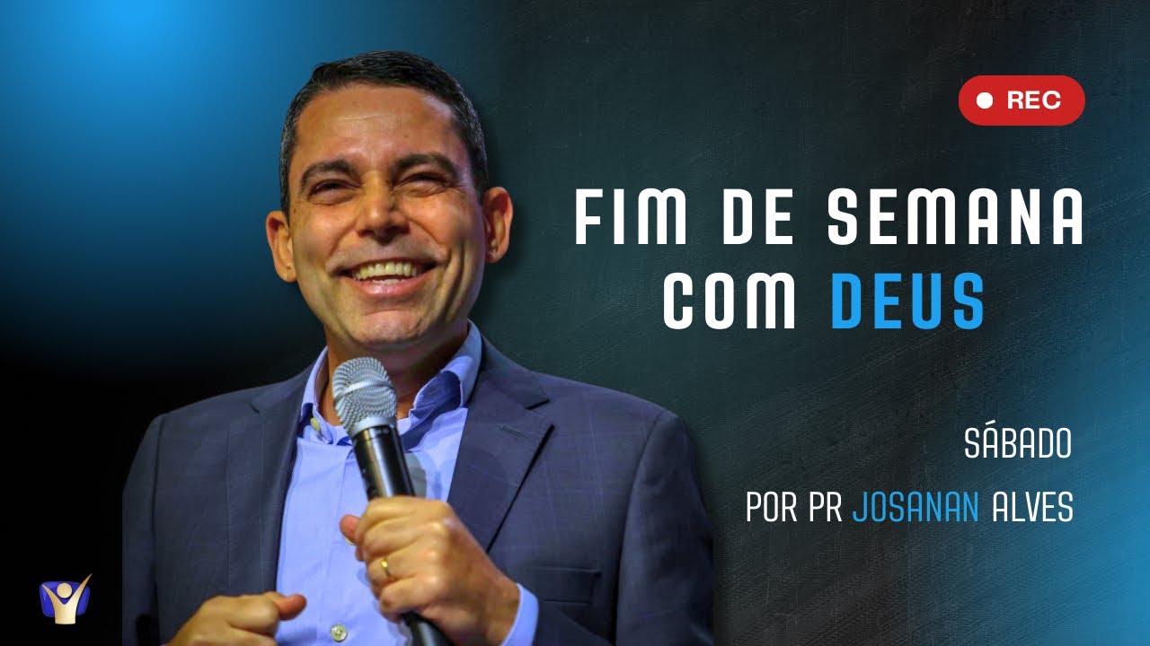 Fim de Semana com Deus | Pr. Josanan Alves | Mordomia | 10 Jan 