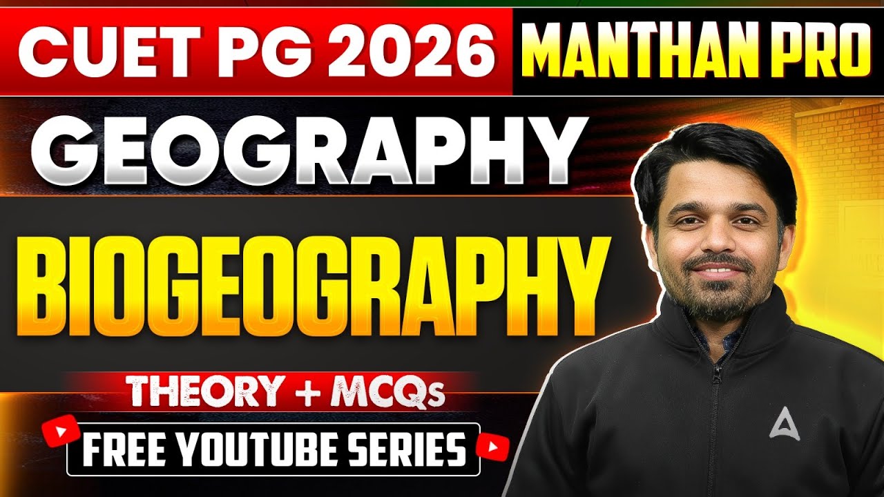 Biogeography | CUET PG 2026 Geography | Important Concepts & MCQs