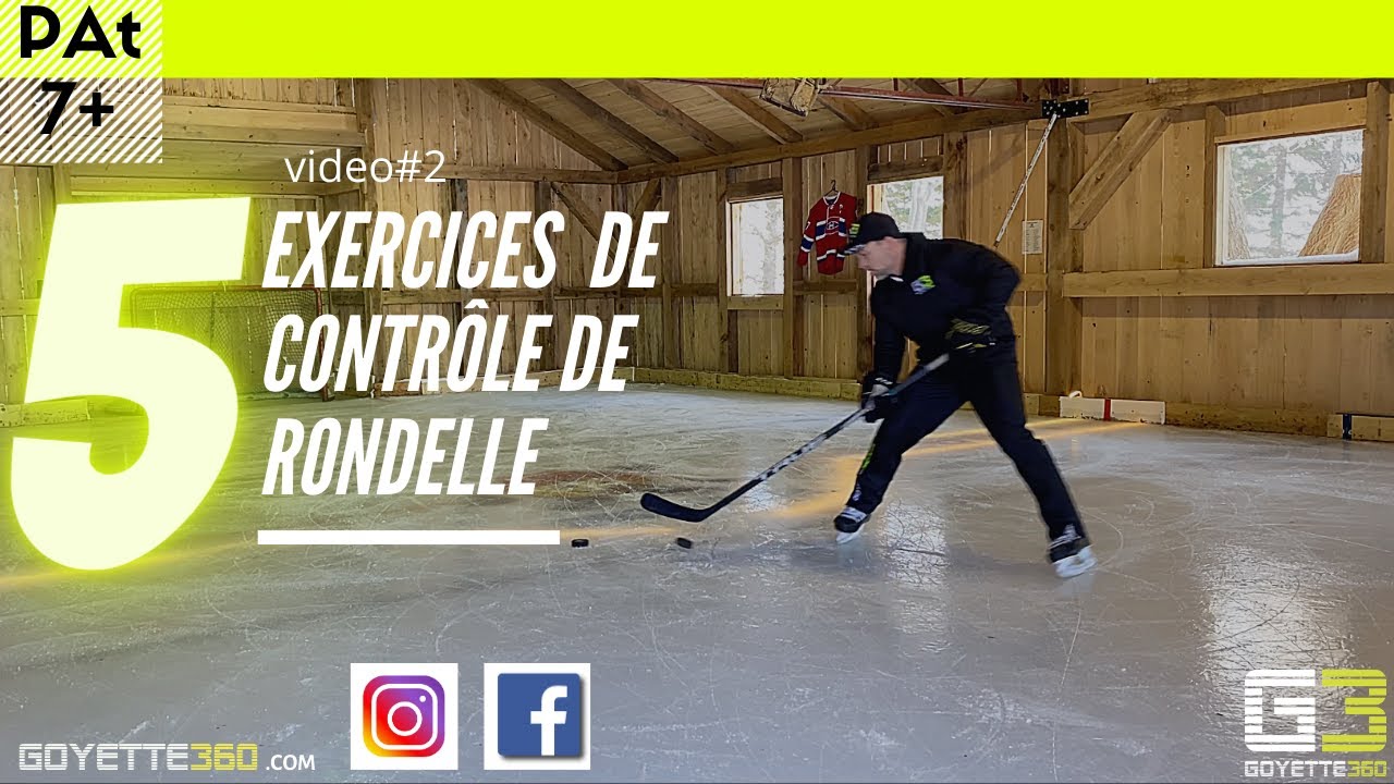 5 EXERCICES DE CONTRÔLE DE RONDELLE (la suite)