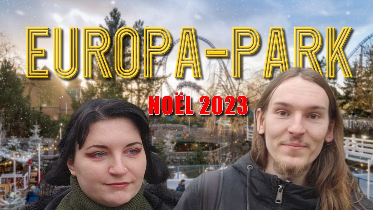 UN NOËL MAGIQUE A EUROPA-PARK (VLOG)