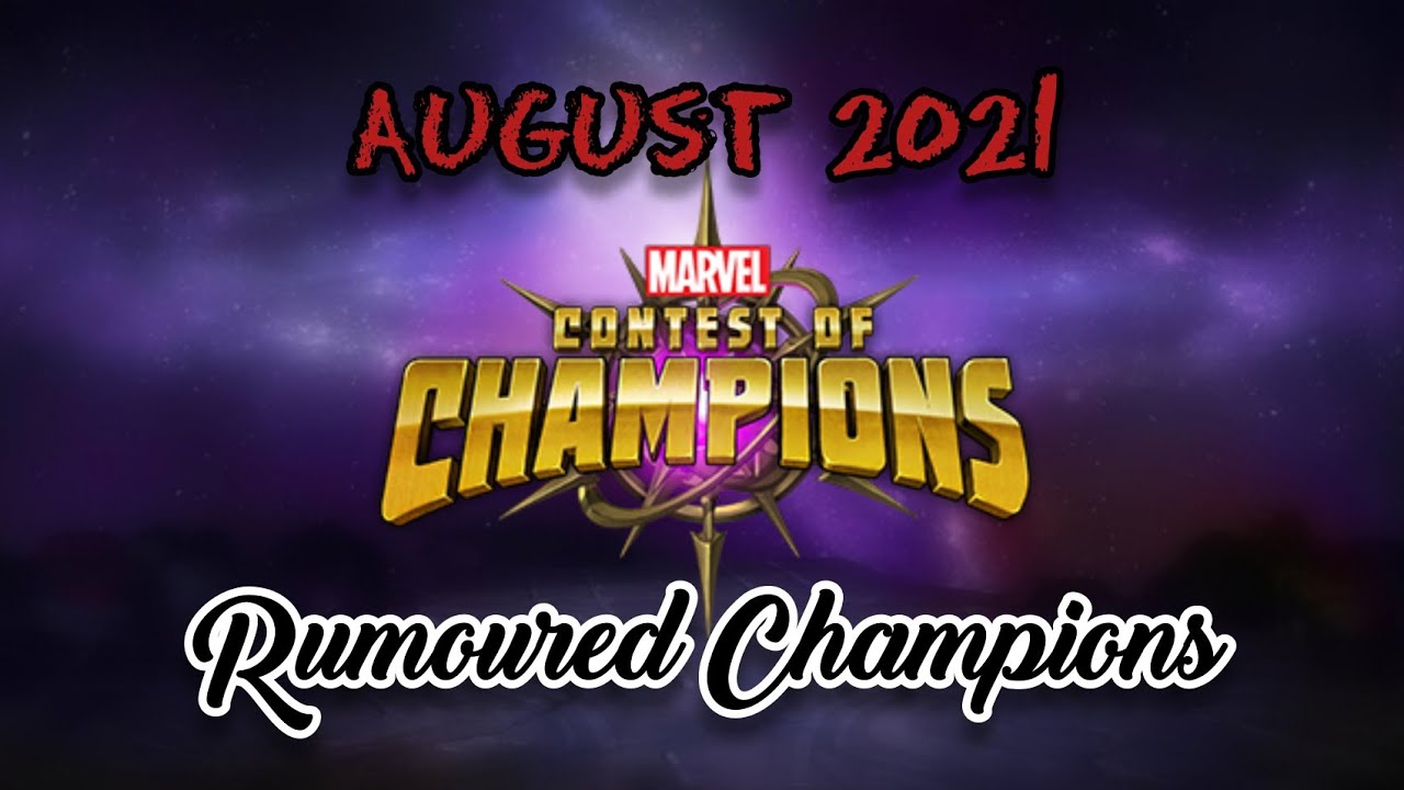 August 2021 Champions (Rumoured) |Marvel Contest of Champions