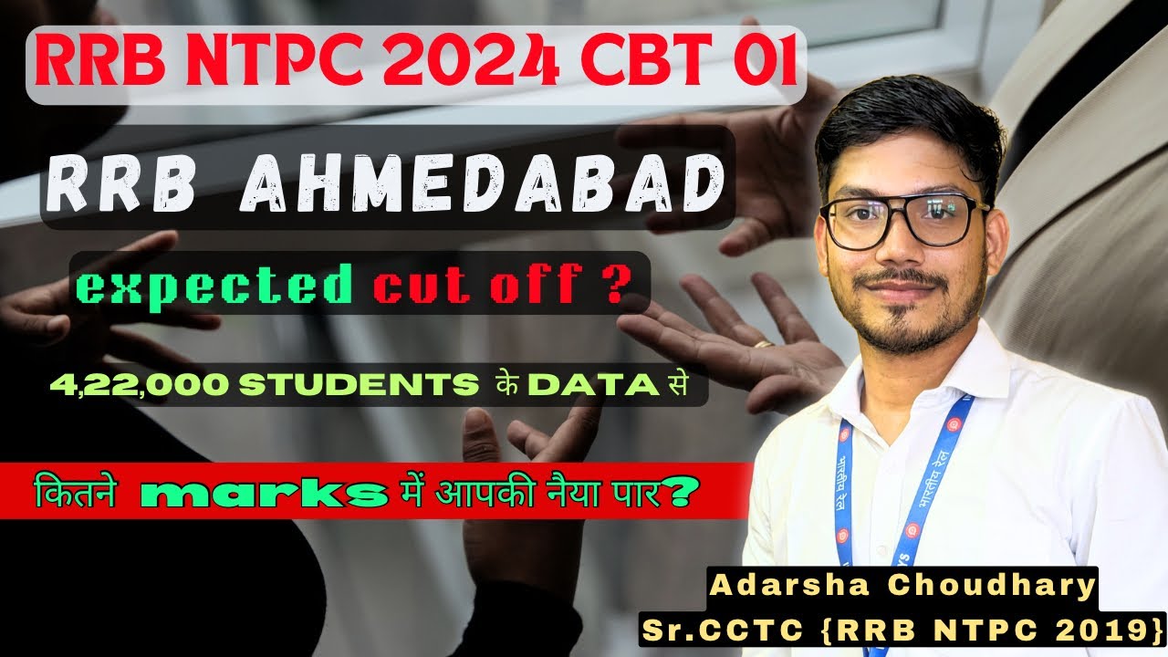 RRB Ahmedabad NTPC CBT 1 Expected Cut-Off: My Analysis (4.22 Lakh Candidates) Shift Wise 