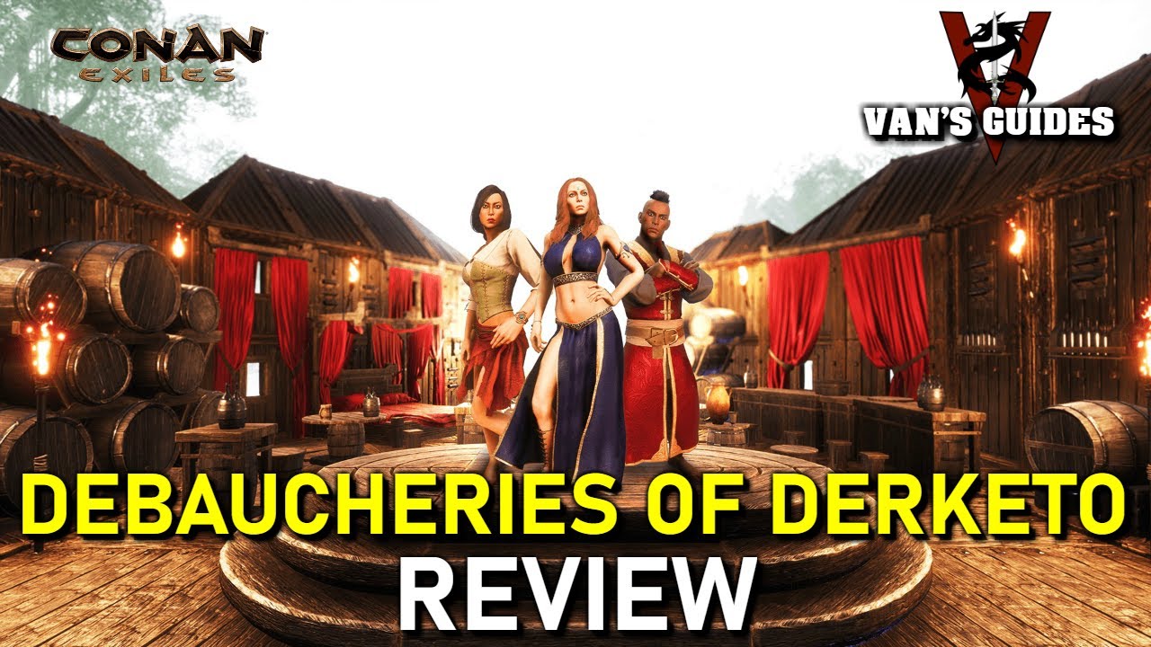 Обзор DLC «Conan Exiles — Debaucheries of Derketo»
