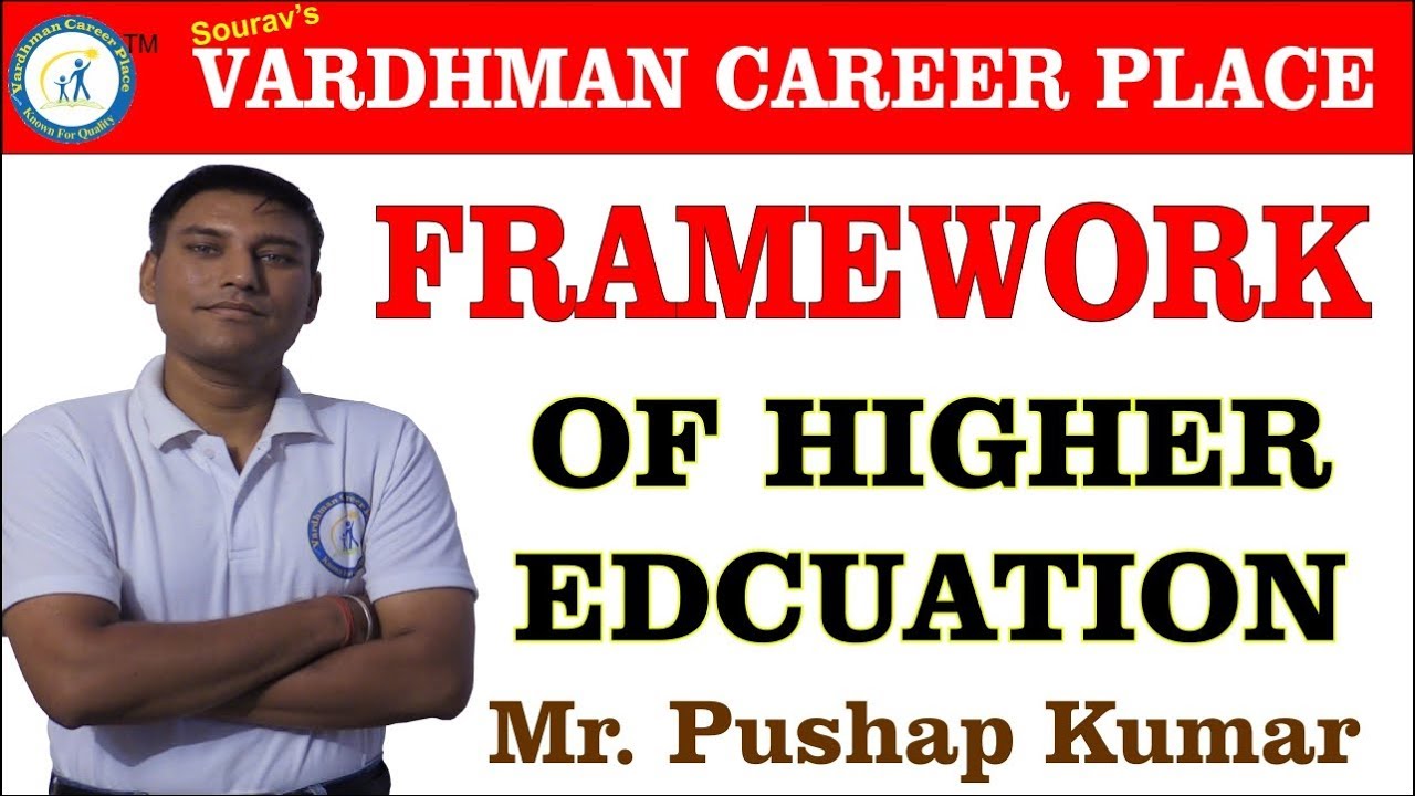Framework of Higher Education | NTA UGC NET December 2019 || VARDHMAN CAREER PLACE
