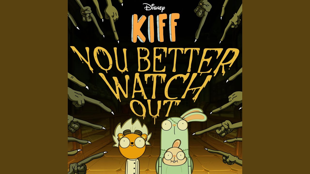 You Better Watch Out (From 