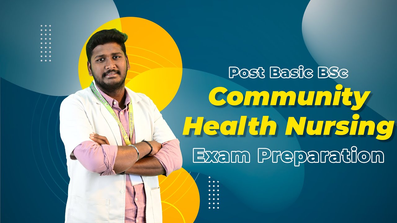 Post Basic BSc | 2nd Year | Community Health Nursing | Exam Preparation-2024