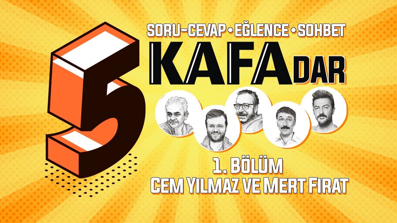 5 KAFAdar 1. B&ouml;l&uuml;m | Konuk: Cem Yılmaz ve Mert Fırat