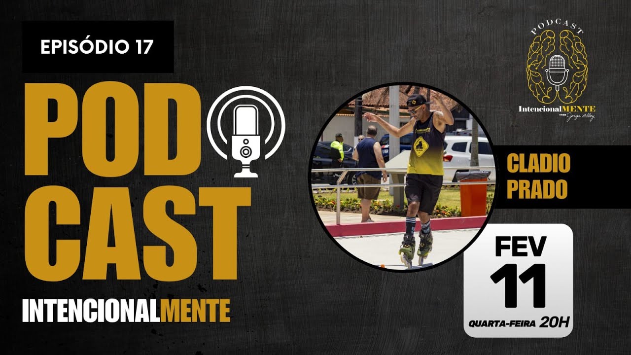 INTENCIONALMENTE - CLÁUDIO PRADO #EP17