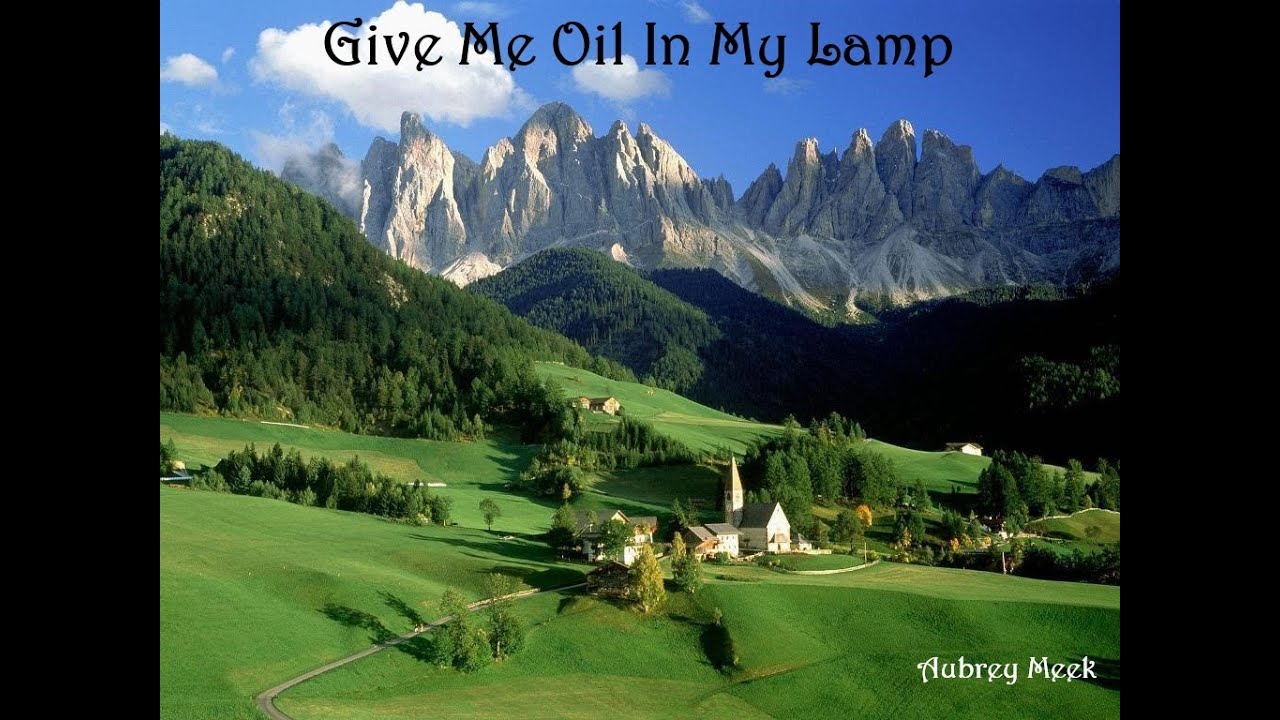 Give me oil in my lamp (While the dread hour of darkness is settling o’er the earth)