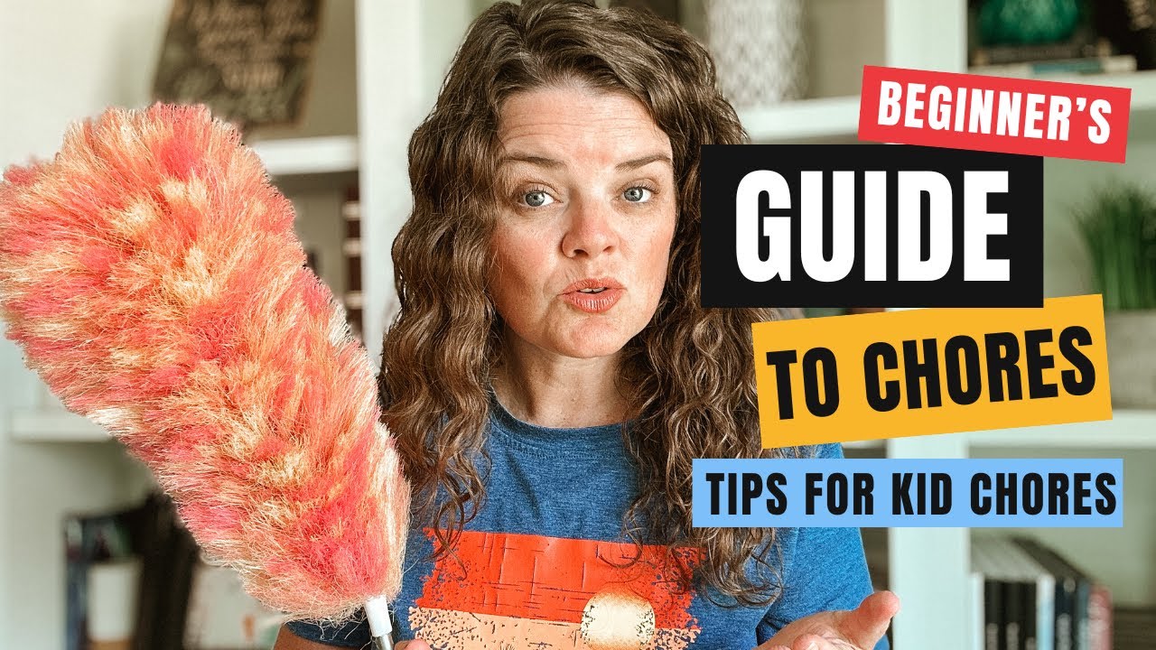 Beginner’s Guide to Kids Doing Chores