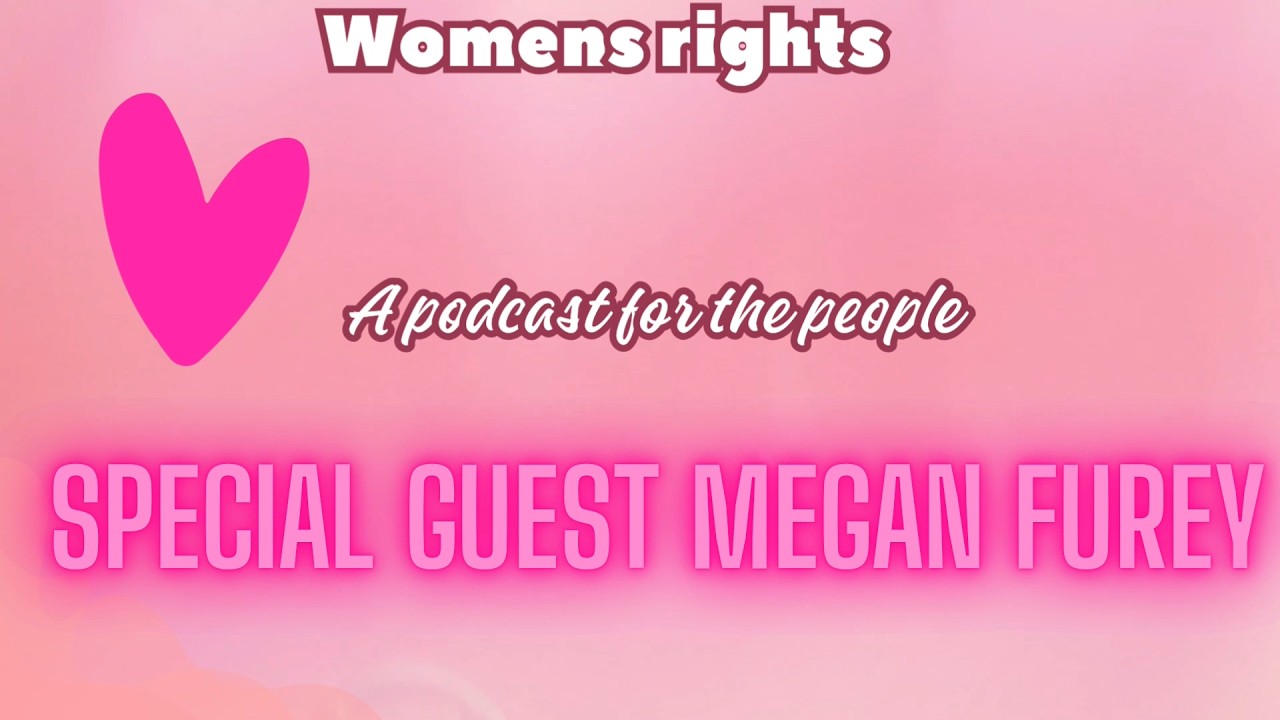 A Podcast with Megan Furey (No More Waiting: The Reality of Women Rights) #womenempowermentindia