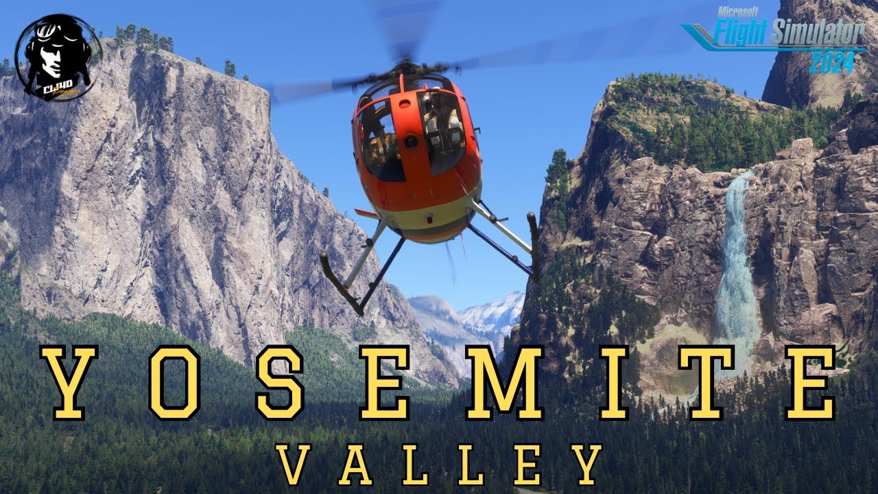Cli4D Designs Yosemite Valley for MSFS 2024 - H500C Tour Microsoft Flight Simulator 2024 4K