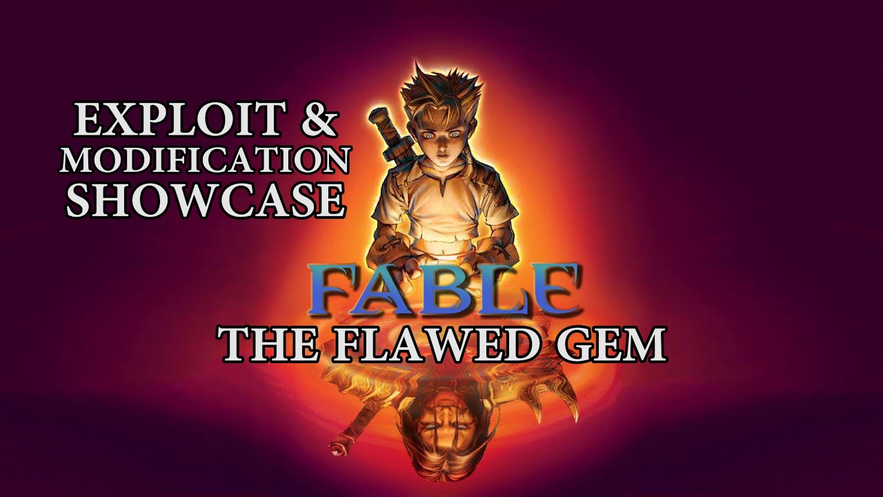 FABLE: The Flawed Gem &bull; 2024 Exploits & Modifications