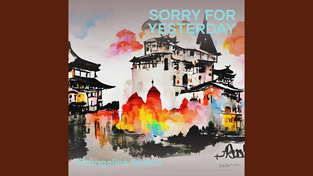 Sorry for Yesterday