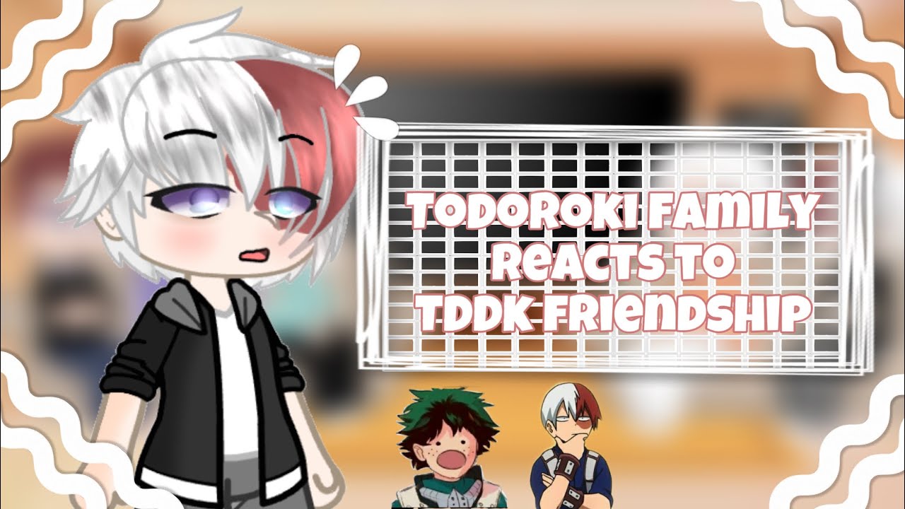 // Todoroki family reacts to // ✨ TDDK ✨ friendship // bnha / mha //