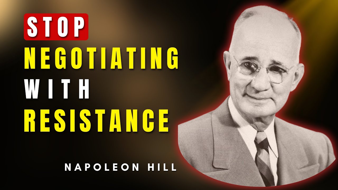 To Win In Life, Defeat Your Resistance | Napoleon Hill