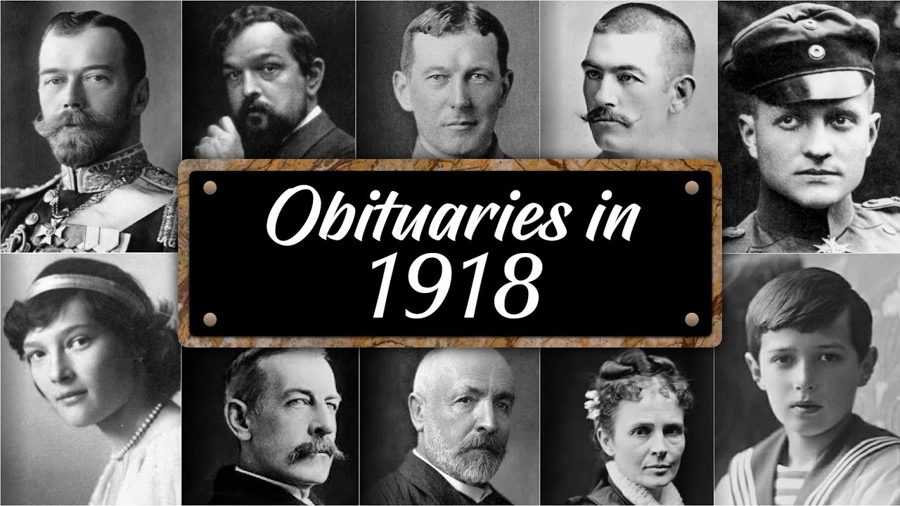 Obituary: Famous Faces WE LOST in 1918