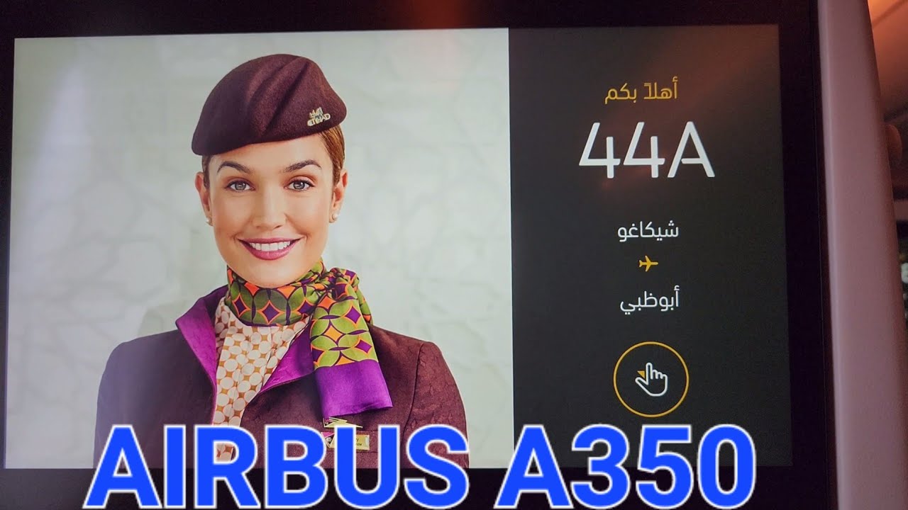 ETIHAD Chicago IL to Abu Dhabi UAE, AIRBUS A350