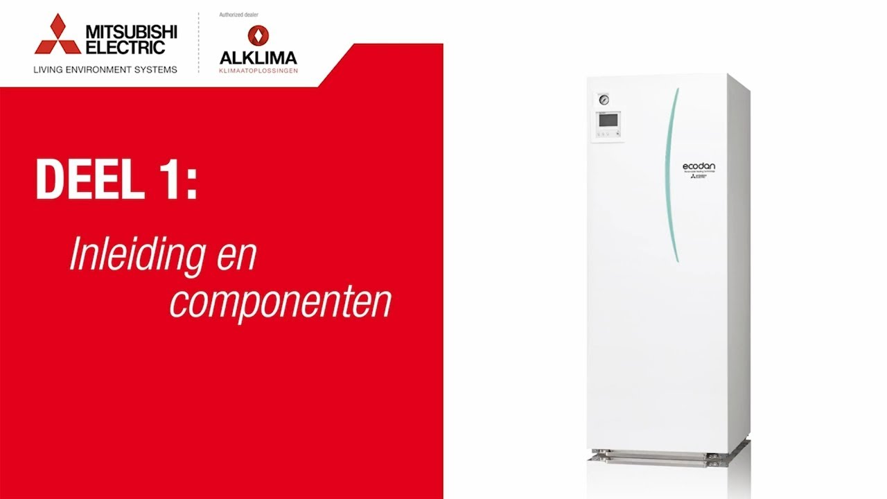Montage Ecodan systemen - Deel 1: Inleiding en componenten