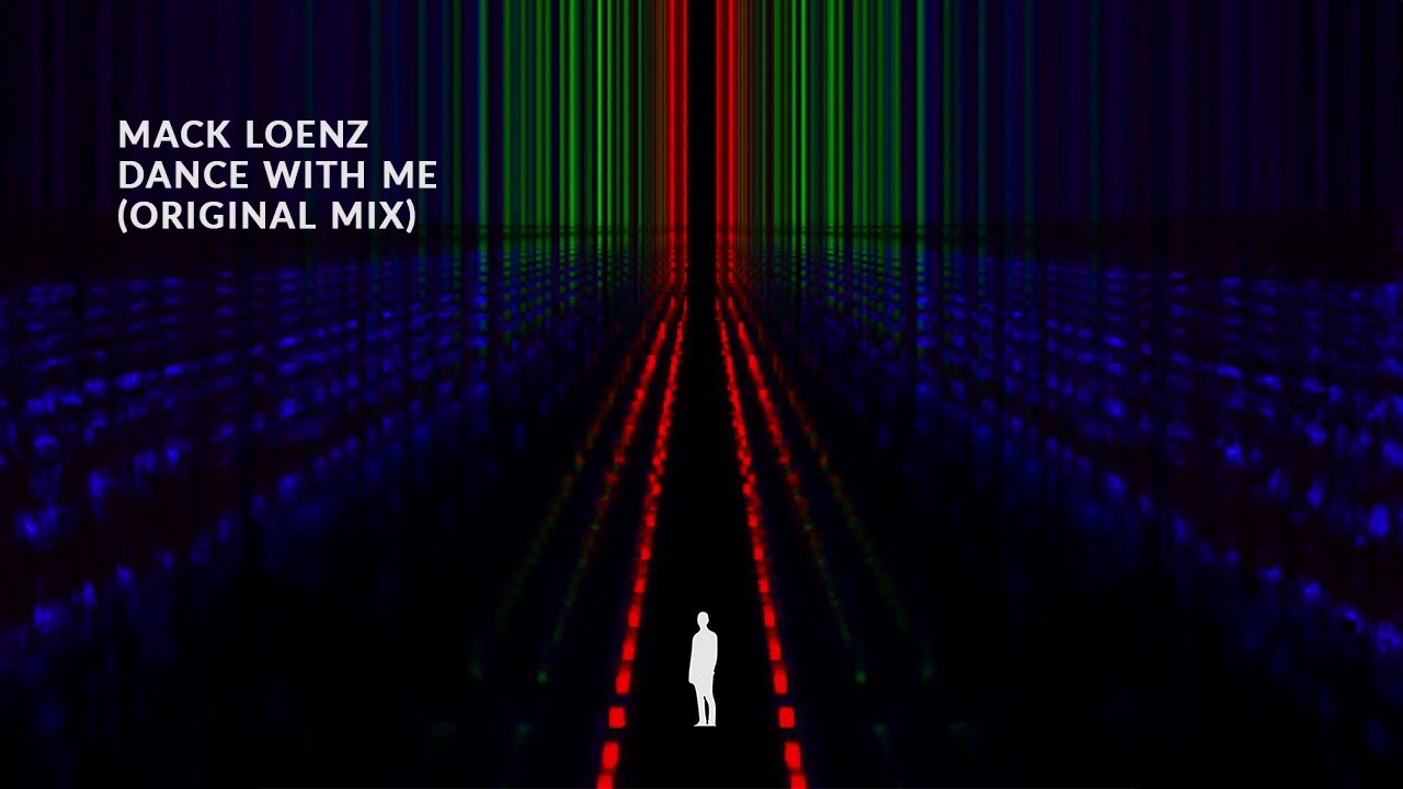 Mack Loenz - Dance With Me (Original Mix)