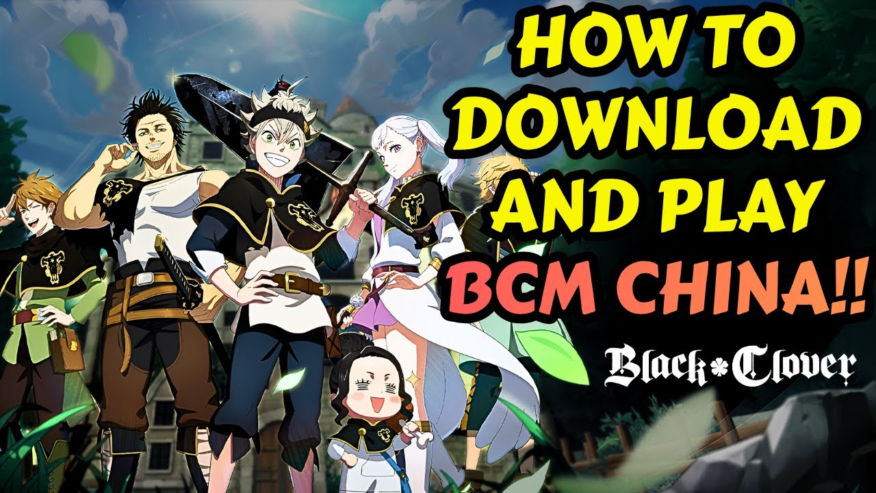 КАК СКАЧАТЬ И ИГРАТЬ В BLACK CLOVER MOBILE CHINA!! BCM