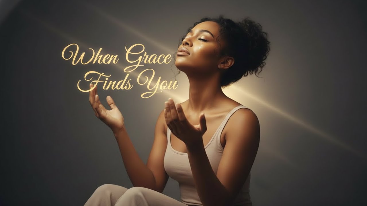 When Grace Finds You - Powerful Christian Worship Song | God's Mercy & Redemption 🙏