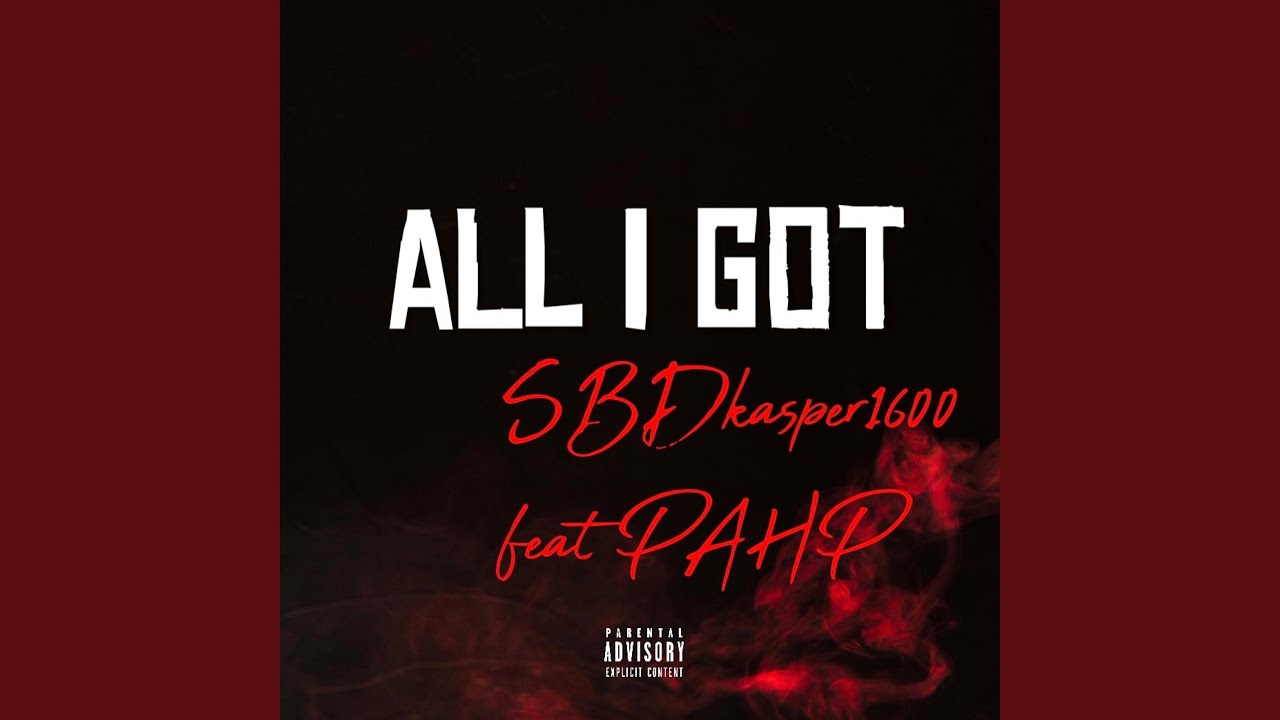 All i got (feat. Pahp)