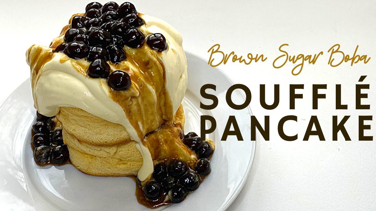 Japanese Souffle Pancake with Brown Sugar Boba Toppings