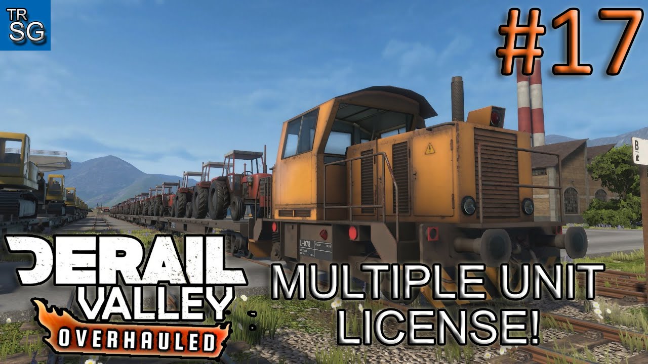 DERAIL VALLEY OVERHAULED - MULTIPLE UNIT LICENSE! #17
