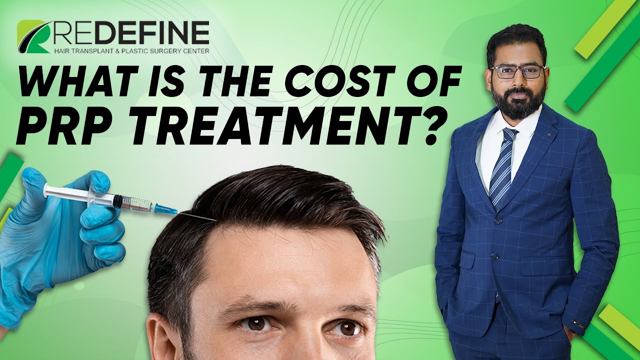 What is the cost of PRP Treatment? | Dr Harikiran Chekuri | Redefine