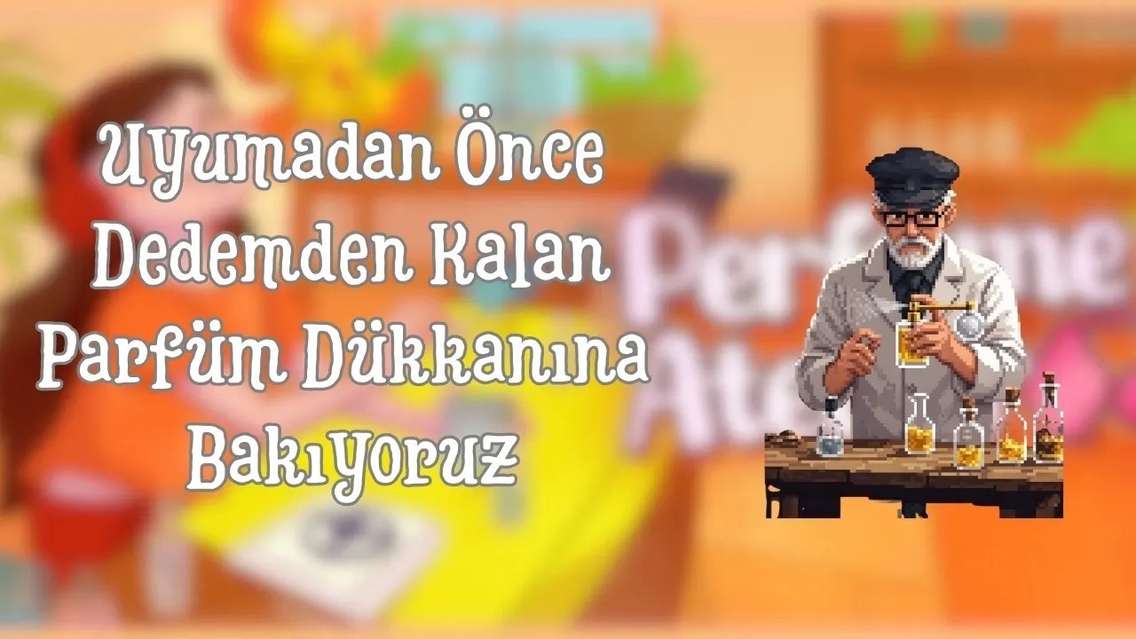 Kendi Parfüm Dükkanımı Açtım ✨( Uyumadan Önce Mutlaka İzlemeli)| Parfume Atelier| Bölüm 5
