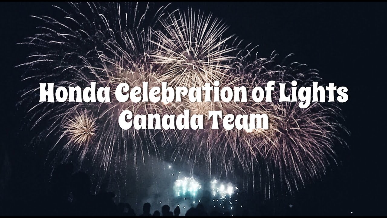 Honda Celebration of Lights - Canada Team（BEST EVERRRRR！）
