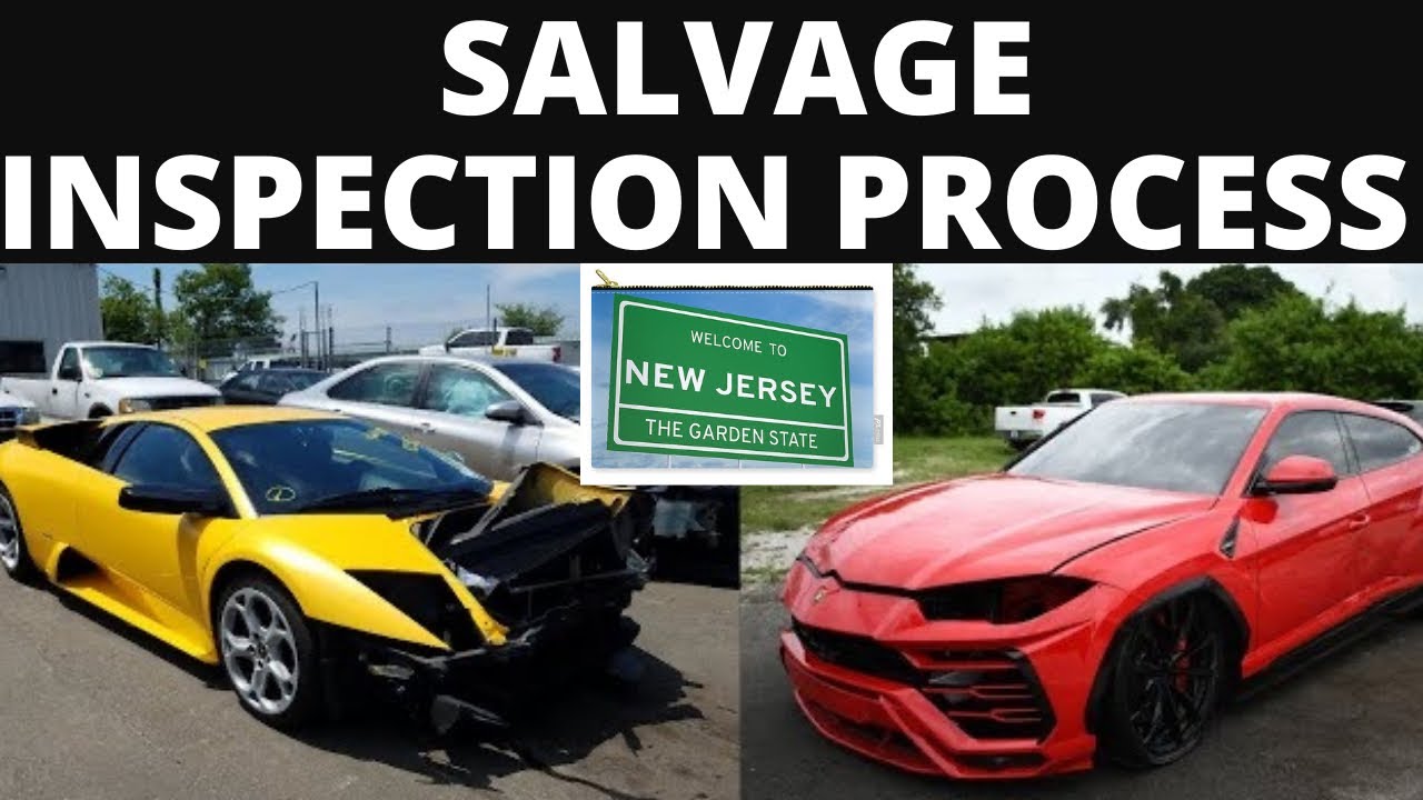 SALVAGE INSPECTION PROCESS | NJ