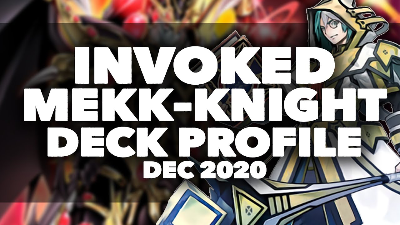 Yu-Gi-Oh! Invoked Mekk-Knight Deck Profile | DEC 2020