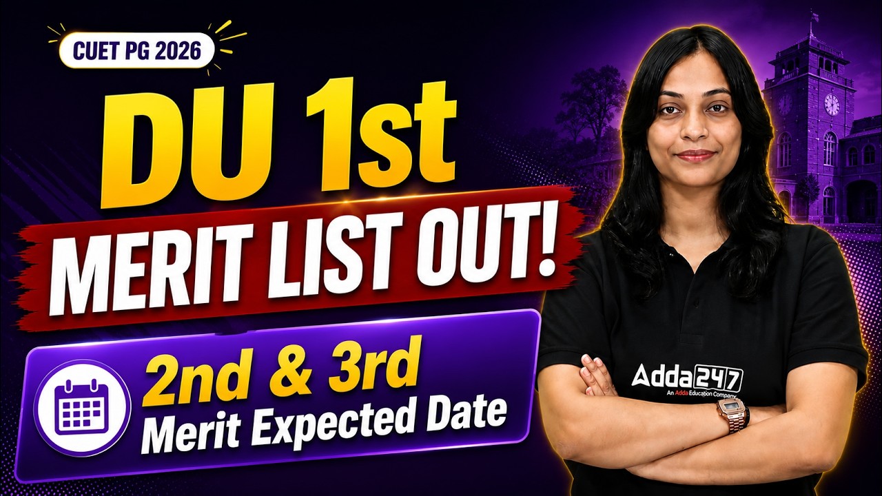 DU CUET PG 2026 First Merit List Out 🔥 | 2nd & 3rd Merit List Expected Date | Adda247 CUET PG Prep